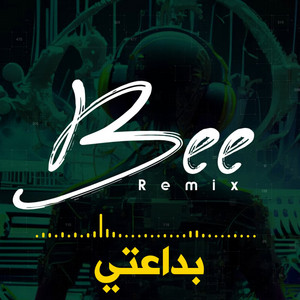 بداعتي (ريمكس) by Bee Remix