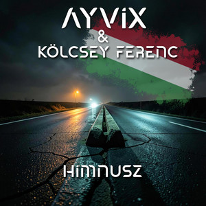 Himnusz - Modern Version 2026 by AYVIX