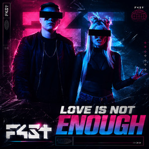 Love Is Not Enough - Slap House by F4ST