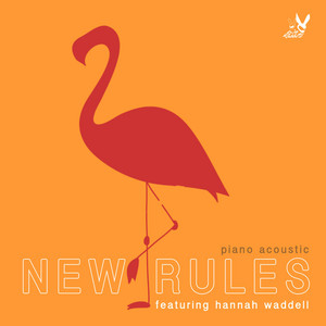 New Rules - Piano Acoustic by We Rabbitz, Hannah Waddell