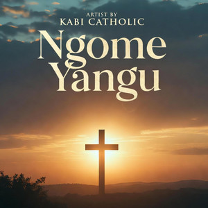KABI CATHOLIC - Ngome Yangu
