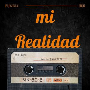 Mi realidad by Music Fans Love