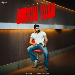 Duggni Yaad by MXNGA, Kunwar Brar