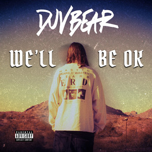 We'll Be Ok by Duvbear