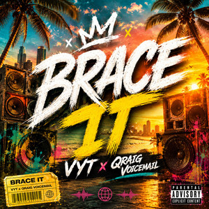 Brace It by VYT, Qraig Voicemail