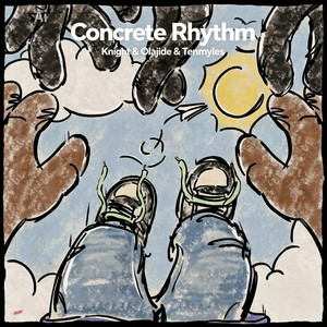 Concrete Rhythm by Olajide, Knight, Tenmyles