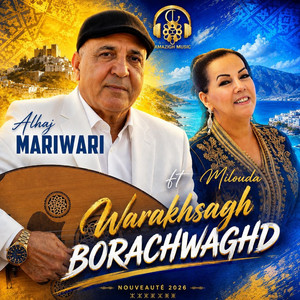 Wakhsagh Borachwaghd by Lhaj Mariwari, Milouda
