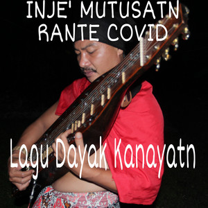 Inje' Mutusatn Rante Covid