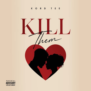 Kill Them by Kord Tee