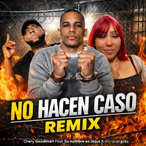 No Hacen Caso - Remix by Chary Goodman, Su Nombre Es Jesus, Any La Ungida