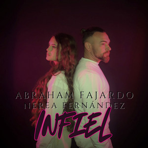 Infiel by Abraham Fajardo, Nerea Fernández