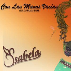 Con las Manos Vacías Más Duranguense cover