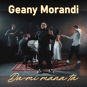 Geany Morandi - Da-mi mana ta