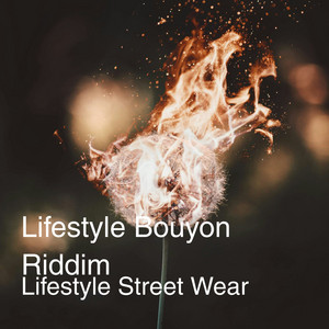 Lifestyle Street Wear - Lifestyle Bouyon Riddim