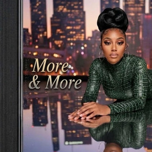 More & More by Shavon_the_don
