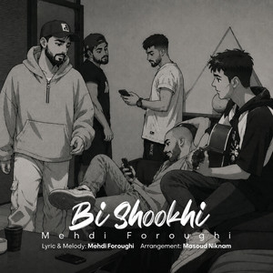 Bi Shookhi by Mehdi Foroughi