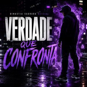 VERDADE QUE CONFRONTA by DINASTIA SAGRADA OFICIAL