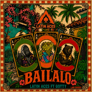 BAILALO by LATIN ACES, Gotty