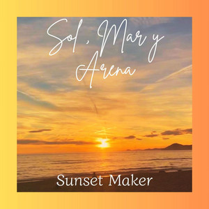 Sol Mar Y Arena by Sunset Maker