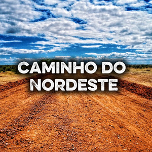 CAMINHO DO NORDESTE by AniRimas