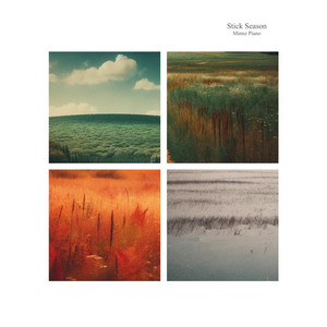 Stick Season: Piano Versions