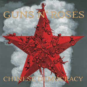 Chinese Democracy - Single by Guns N' Roses | Spotify