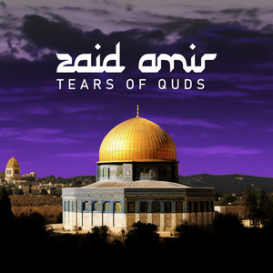 Tears of Quds by Zaid Amir