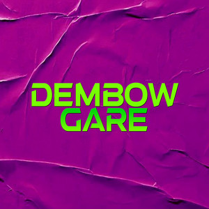 Dembow Gare by Lowkey Beatz