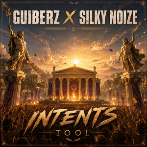 Intents Tool by Guiberz, Silky Noize