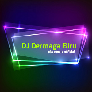 Dj Dermaga Biru by Skc music official
