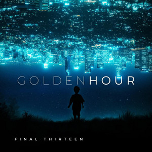 Golden Hour by Final Thirteen