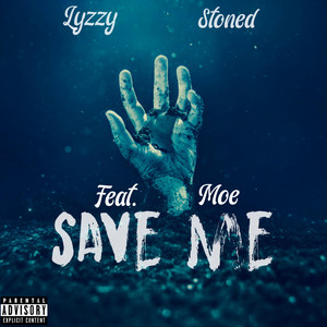 Save Me (remix) by Lyzzy Stoned, MOE