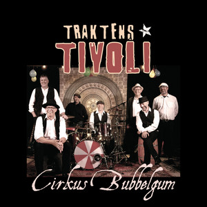 Traktens Tivoli - Cirkus Bubbelgum