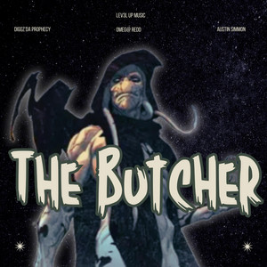 The Butcher by LEV3L UP, Omeg@ Redd, Diggz Da Prophecy
