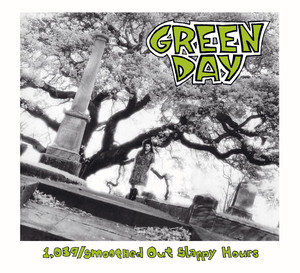 1039/Smoothed Out Slappy Hours - Compilation by Green Day | Spotify