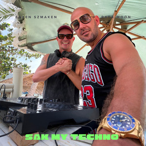 Sak My Techno by RAFA MOON, Saken Szmaken