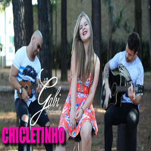 GABI FRATUCELLO - Chicletinho