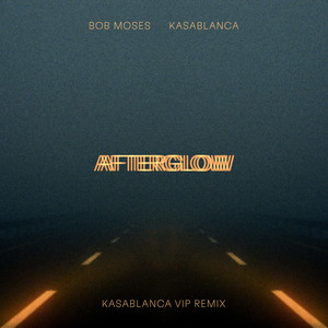 Afterglow - Kasablanca VIP Remix by Kasablanca cover art