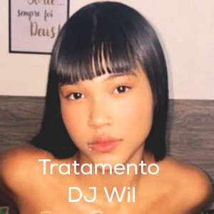 TRATAMENTO by Dj Wil