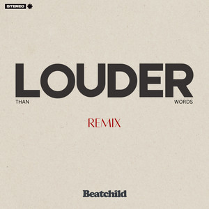 Louder Than Words V2 - Remix by Beatchild