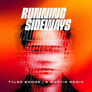 Running Sideways - B Martin Remix by Tyler Boone, B Martin