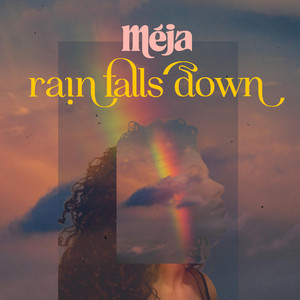 Rain Falls Down by Méja