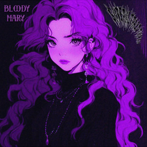 superultra2dtunes — Bloody Mary
