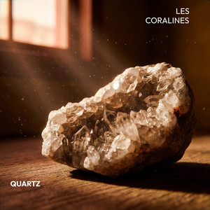 Quartz by Les Coralines