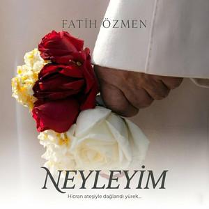 Neyleyim Enstrümantal by Fatih Özmen