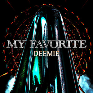 Deemie - My Favorite