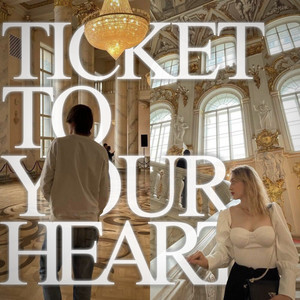 TICKET to YOUR HEART - Prod. by unh0ly