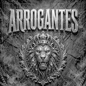 ARROGANTE by CALEB ARCE