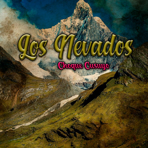 Los Nevados by Choque Cusuyo
