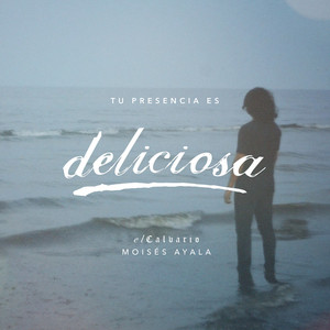 Tu Presencia Es Deliciosa